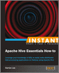 Instant Apache Hive Essentials How-to