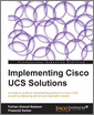 Implementing Cisco UCS Solutions