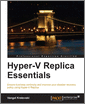 Hyper-V Replica Essentials