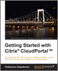 Getting Started with Citrix® CloudPortal™