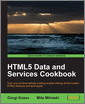 HTML5 Data and Services Cookbook
