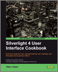 Silverlight 4 User Interface Cookbook