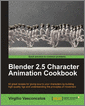 Blender 2.5 Character Animation Cookbook