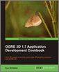 OGRE 3D 1.7 Application Development Cookbook