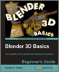 Blender 3D Basics Beginner's Guide