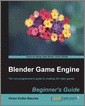 Blender Game Engine  Beginner's Guide