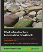 Chef Infrastructure Automation Cookbook