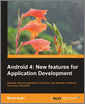 Android 4: New Features for Application Development