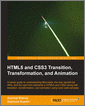 HTML5 and CSS3 Transition, Transformation, and Animation