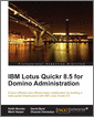 IBM Lotus Quickr 8.5 for Domino Administration