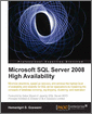 Microsoft SQL Server 2008 High Availability