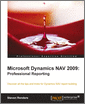Microsoft Dynamics NAV 2009: Professional Reporting