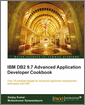 IBM DB2 9.7 Advanced Application Developer Cookbook