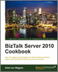 BizTalk Server 2010 Cookbook