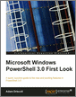 Microsoft Windows PowerShell 3.0 First Look