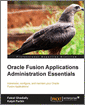 Oracle Fusion Applications Administration Essentials