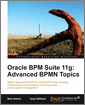 Oracle BPM Suite 11g: Advanced BPMN Topics