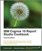 IBM Cognos 10 Report Studio Cookbook, Second Edition, 2nd Edition