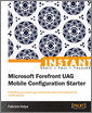 Instant Microsoft Forefront UAG Mobile Configuration Starter