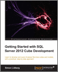 Getting Started with SQL Server 2012 Cube Development