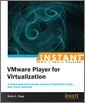 Instant VMware Player for Virtualization