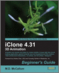 iClone 4.31 3D Animation Beginner's Guide