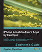 iPhone Location Aware Apps by Example