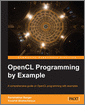 OpenCL Programming by Example