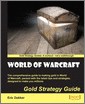 World of Warcraft Gold Strategy Guide