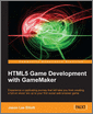 HTML5 Game Development with GameMaker
