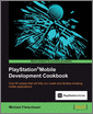 PlayStation®Mobile Development Cookbook