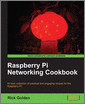 Raspberry Pi Networking Cookbook