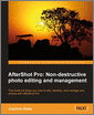 AfterShot Pro: Non-destructive photo editing and management