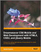 Dreamweaver CS6 Mobile and Web Development with HTML5, CSS3, and jQuery Mobile