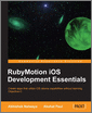 RubyMotion iOS Develoment Essentials