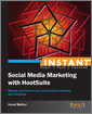 Instant Social Media Marketing with HootSuite