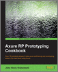 Axure RP Prototyping Cookbook