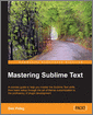 Mastering Sublime Text
