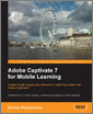 Adobe Captivate 7 for Mobile Learning