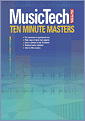 Music Technology Magazine's Ten Minute Masters