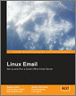 Linux Email: Set up and Run a Small Office Email Server