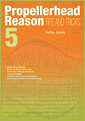 Propellerhead Reason 5 Tips and Tricks, 5th Edition