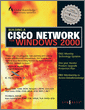 Building CISCO Networks for Windows 2000