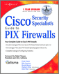 Cisco Security Specialists Guide to PIX Firewall