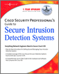 Cisco Security Professional's Guide to Secure Intrusion Detection Systems