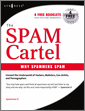 Inside the SPAM Cartel