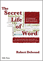 The Secret Life of Word