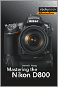 Mastering the Nikon D800