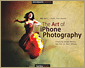 The Art of iPhone Photography