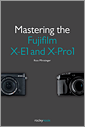 Mastering the Fujifilm X-E1 and X-Pro1